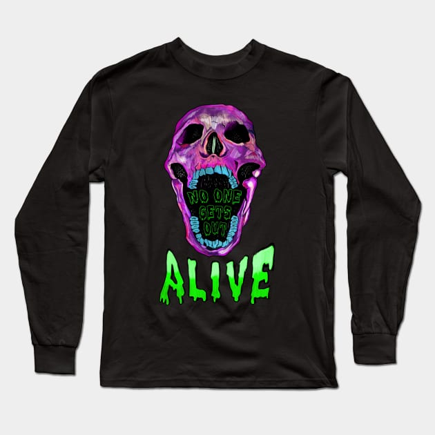 Noe One Gets Out Alive Long Sleeve T-Shirt by JuicyJawa